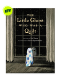 The Little Ghost Who Was a Quilt (Hardcover)