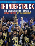 Thunderstruck: The Oklahoma City Thunder's Historic Run to the 2025 NBA Championship